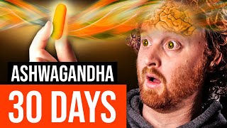 I Took Ashwagandha For 30 Days Heres What Happened [upl. by Balling79]