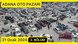 ADANA OTO PAZARI SAHİBİNDEN SATILIK ARABALAR 21 OCAK 2024 İKİNCİ EL ARABA FİYATLARI 2 BÖLÜM [upl. by Noiramaj]