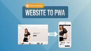 How To Convert Your Website Into A Progressive Web App PWA [upl. by Snej534]