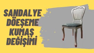 SANDALYE DÃ–ÅEME KUMAÅ DEÄÄ°ÅÄ°MÄ° KABARA NASIL Ã‡AKILIR evde sandalye kaplama [upl. by Nomead559]