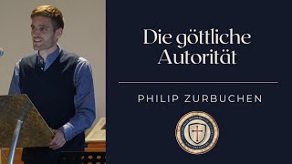 Die göttliche Autorität  1 Kor 856  Philip Zurbuchen [upl. by Ordnajela]