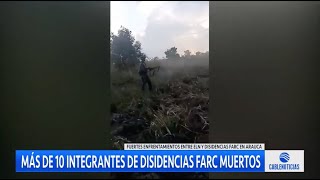 10 disidentes de las Farc muertos tras enfrentamientos en Arauca [upl. by Lemmor]