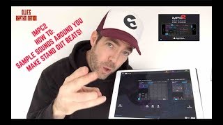 iMPC2  How to sample sounds around you to create STAND OUT BEATS [upl. by Longwood]