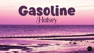 Gasoline Lyrics  Halsey [upl. by Devaj]