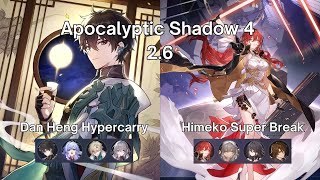 Apocalyptic Shadow 26 Floor 4  Dan Heng Hypercarry amp Himeko Super Break  Honkai Star Rail [upl. by Ahsiekat]