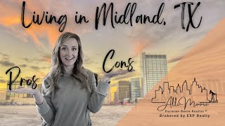 The Pros and Cons of Living in Midland Texas [upl. by Ikila]