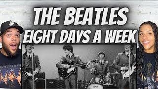 THE BEST EVER FIRST TIME HEARING The Beatles  Eight Days A Week REACTION [upl. by Karas]