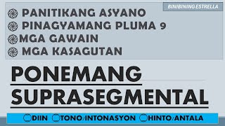 PONEMANG SUPRASEGMENTAL  DIIN TONO INTONASTON ANTALA  PANITIKANG ASYANO  PINAGYAMANG PLUMA 9 [upl. by Euqilegna]