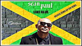 Sean Paul  Like Glue Devious Remix Hip Hop Remix [upl. by Tray]