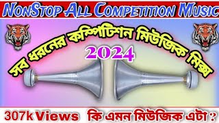 All Competition Music NonStop Mix  সব ধরনের মিউজিক মিক্সিংcompetitionmusicandbit [upl. by Mortie]