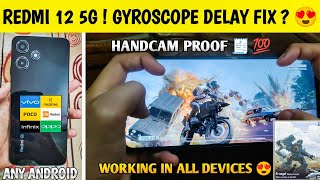 REDMI 12 5G GYRO DELAY PROBLEM FIX ⁉️  HOW TO FIX GYRO DELAY IN ANDROID DEVICE  PART3 [upl. by Ttiwed]