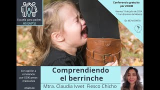 Comprendiendo el berrinche Mtra Claudia Ivvet Fiesco Chico [upl. by Levona729]