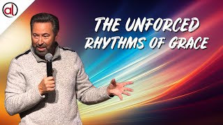 The Unforced Rhythms of Grace Darrell Simbeck  Sunday Sermon [upl. by Angelis313]