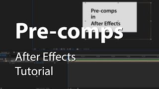 Precomps in After Effects  Explained [upl. by Annekam]