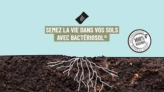 BACTERIOSOL  SEMEZ LA VIE DANS VOS SOLS pour des plantes plus fortes [upl. by Einnal654]