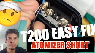 T200 ATOMIZER SHORT EASY FIX [upl. by Eigroeg]