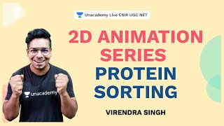 2D Animation Series Protein sorting CSIR 2021  Life Science Virendra Singh  Unacademy Live [upl. by Aznofla]