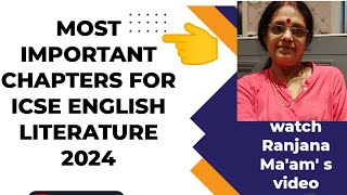 VERY IMPORTANTPROBABLE CHAPTERS FOR ICSE ENGLISH LITERATURE 2024 BOARDS TO SCORE A 💯 [upl. by Rufus]