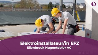 Lehrstelle als Elektroinstallateurin EFZ der Ellenbroek Hugentobler AG [upl. by Penrod424]