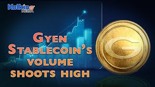 What could Gyen Stablecoin’s high volume mean [upl. by Lunsford]