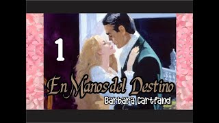 🎧 En Manos del destino Barbara Cartland  PARTE 12🎧 [upl. by Bitthia601]