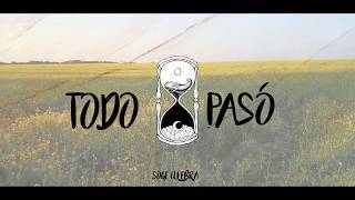 Soge Culebra  Todo pasó Lyric Video [upl. by Kletter]