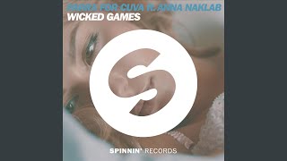 Wicked Games feat Anna Naklab Radio Edit [upl. by Sonitnatsnok420]