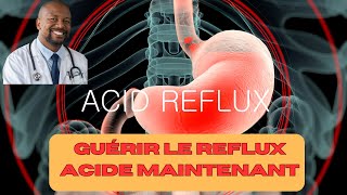 ARRÊTEZ de laisser lacide reflux ruiner votre vie [upl. by Trimble]