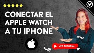 Cómo CONECTAR el APPLE WATCH a tu IPHONE  ⌚ Cómo Enlazar tu Smartwatch ⌚ [upl. by Ethelind220]