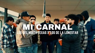 Los Del North Texas x Los De La Lonestar  MI CARNAL Official Video [upl. by Oab631]