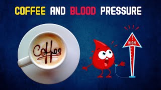 Does Drinking Coffee Affect Your Blood Pressure [upl. by Dlaniger349]