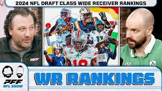 2024 NFL Draft Class Wide Receiver Rankings  PFF NFL Show [upl. by Hailahk]