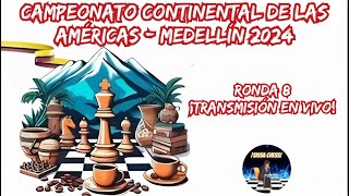 ¡CAMPEONATO CONTINENTAL DE LAS AMÉRICAS 2024🔥 TRANSMISIÓN EN VIVO RONDA 8 LICHESSORG [upl. by Mazur308]