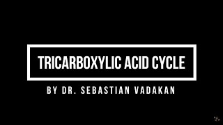 Tricarboxylic acid cycle [upl. by Dorothi]