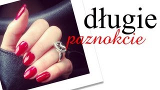 DŁUGIE PAZNOKCIE  ZAPUSZCZANIE I MANICURE [upl. by Redvers]