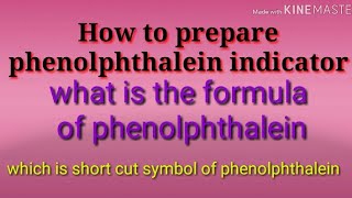 How to prepare phenolphthalein indicatorformula of phenolphthalein [upl. by Shannah]