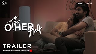 The Other Half Series Trailer  Abhilash Bandari  Muskan Arora  Harshha  Storyteller Studios [upl. by Erminna567]