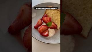 The Basics Macerated Strawberries cookingwell easyrecipe berries dessert [upl. by Akimahc]