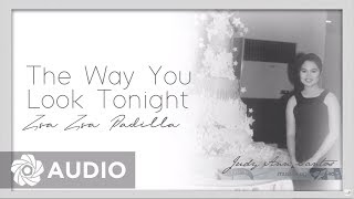 Zsa Zsa Padilla  The Way You Look Tonight Audio 🎵  Musika Ng Buhay Ko [upl. by Ah]