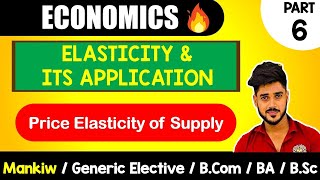 Price Elasticity of Supply CH5Elasticity amp its applicationMankiwMicroeconomics GEBcomBABsc [upl. by Notliw414]