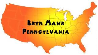 How to Say or Pronounce USA Cities — Bryn Mawr Pennsylvania [upl. by Ennayk]