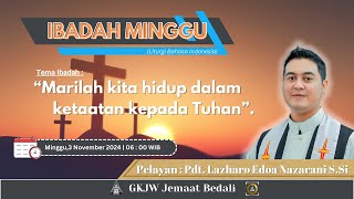 IBADAH MINGGU 03 November 2024  GKJW Jemaat Bedali [upl. by Nnylannej960]