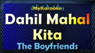 Dahil Mahal Kita  KARAOKE in the style of BOYFRIENDS [upl. by Araldo959]