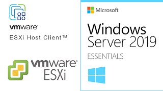 Installing Windows Server 2019 Essentials on VMware EXSi 7 0 [upl. by Bein]