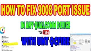 How to fix 9008 port problem in any qualcomm model with umt Qcfire EnglsihHindiUrdu [upl. by Biamonte]