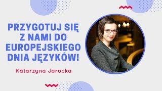 Przygotuj się z nami do Europejskiego Dnia Języków  Webinarium z Kasią Jarocką [upl. by Rory]