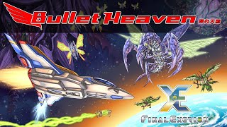 Final Exerion  Bullet Heaven 343 [upl. by Aciretnahs246]