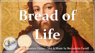 Bread of Life Hope of the World  Catholic Communion Hymn  Bernadette Farrell  Choir with Lyrics [upl. by Yedok]