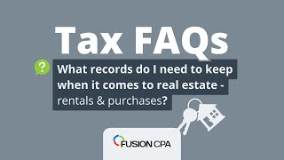 What records do I need to keep when it comes to real estate  Tax FAQ answered by a CPA [upl. by Euqinna]