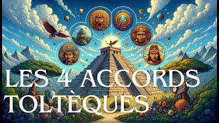 Les quatre accords toltèques [upl. by Winni467]